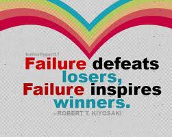 Failure defeats losers and inspires winners